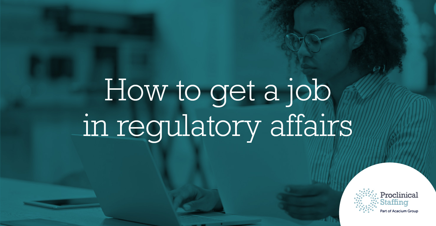How to get a job in regulatory affairs