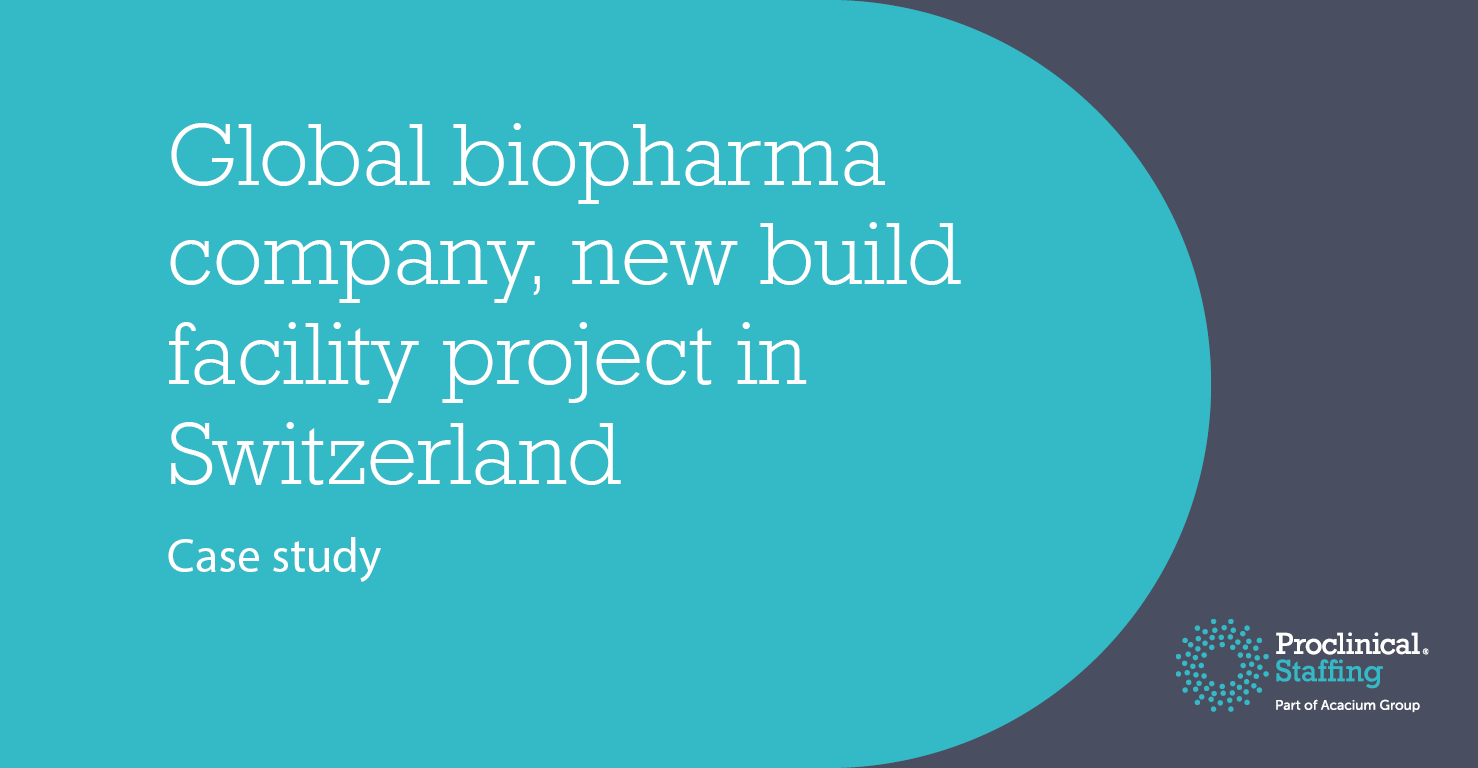 Global biopharma company, new build facility project in Switzerland  