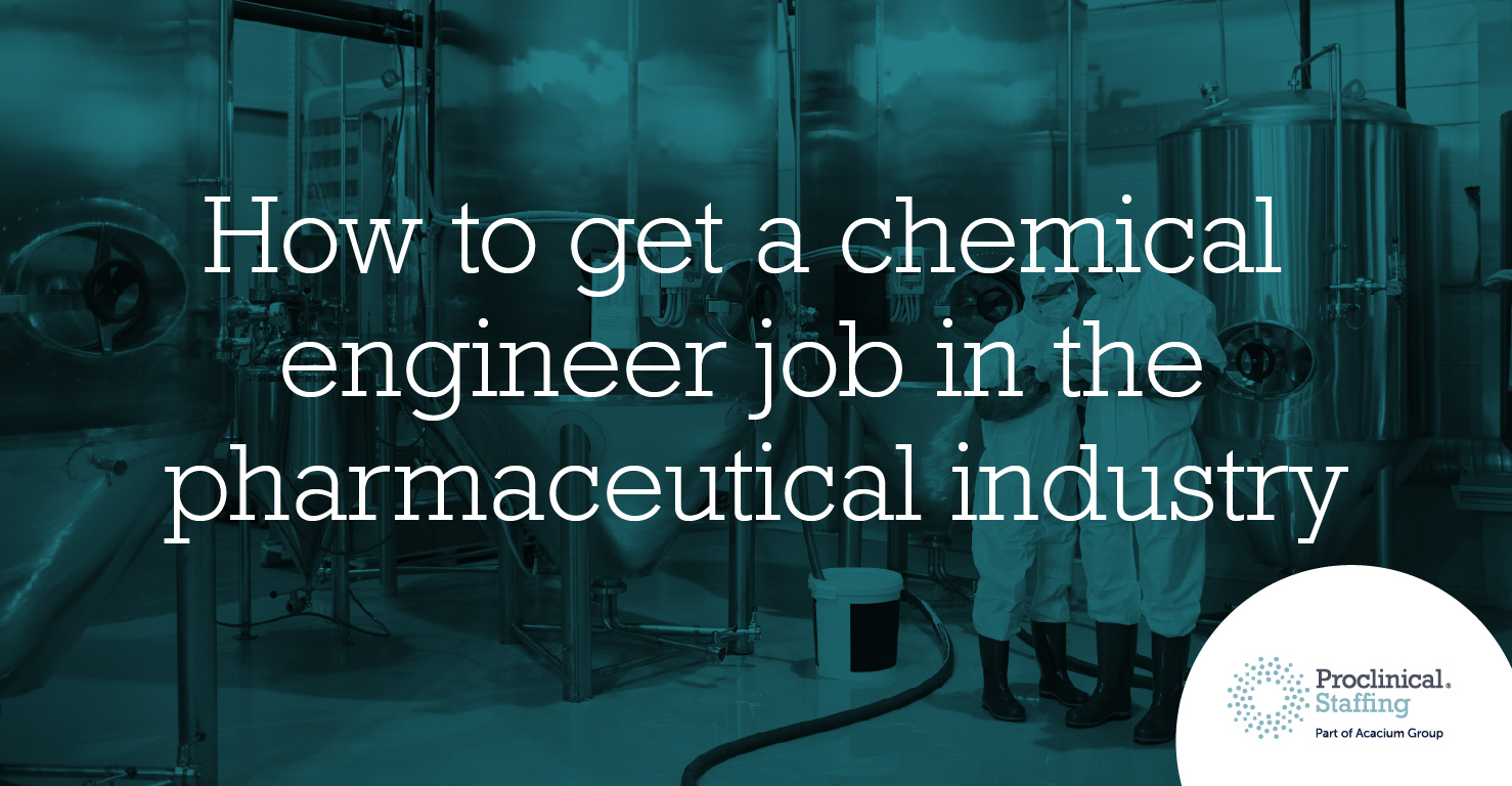 How to get a chemical engineer job in the pharmaceutical industry 