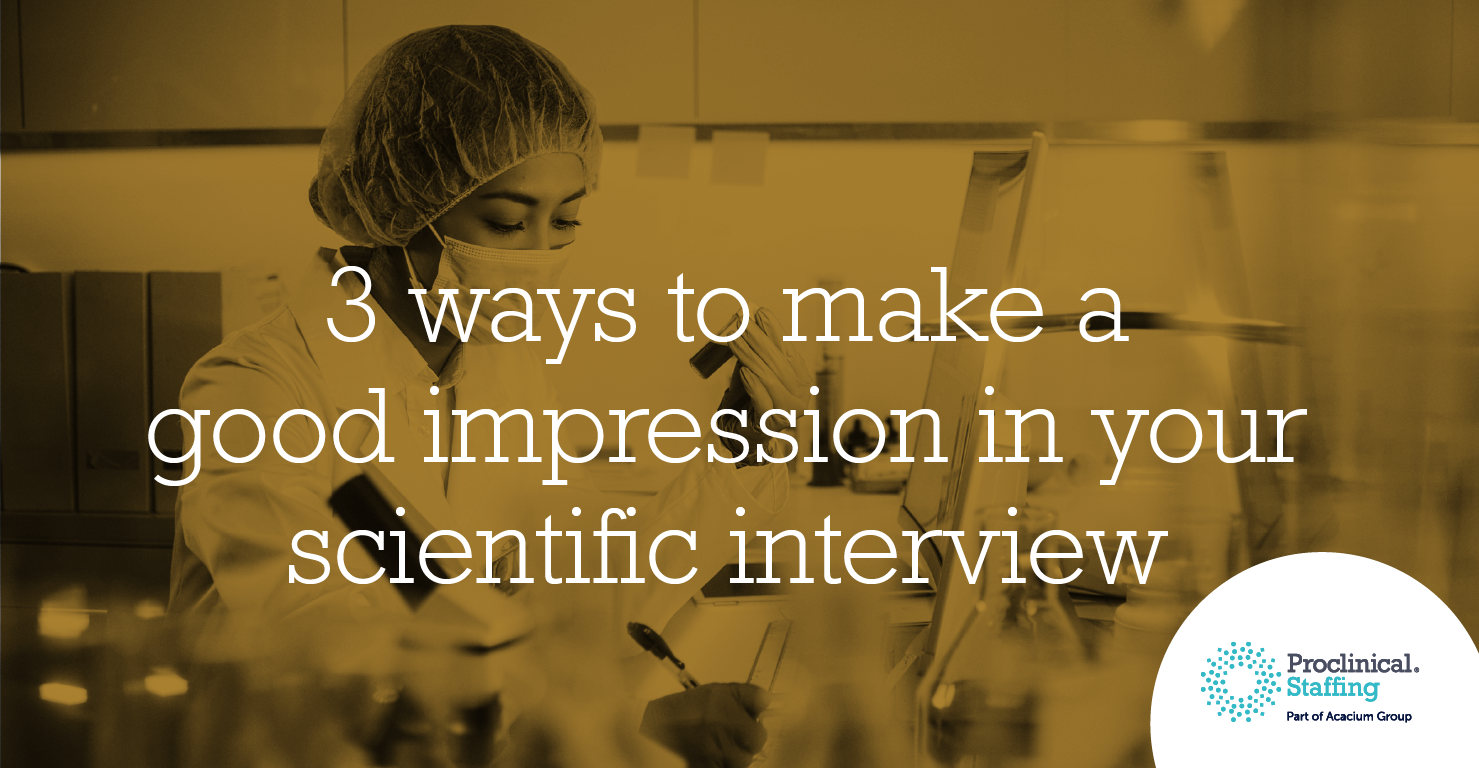 3 ways to make a good impression at a scientific interview