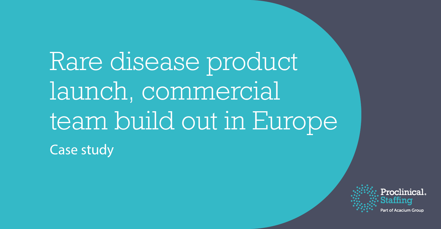 Rare disease product launch, commercial team build out in Europe