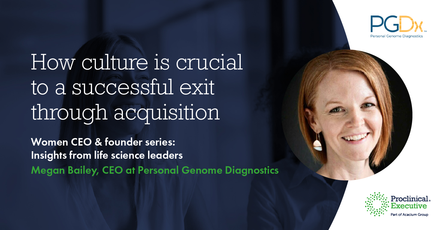 Proclinical Executive - Women CEOs: Insights from life science leaders Megan Bailey