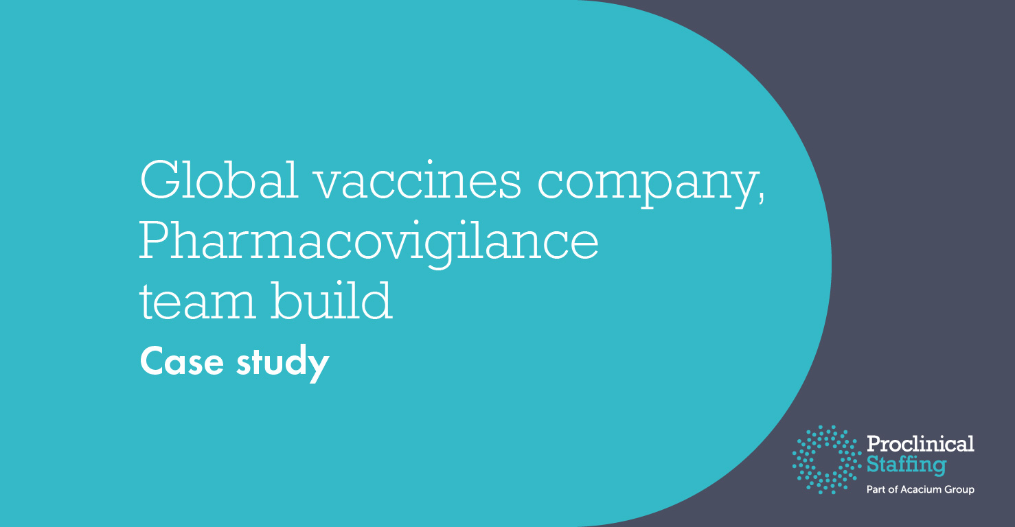 Global vaccines company, Pharmacovigilance team build 