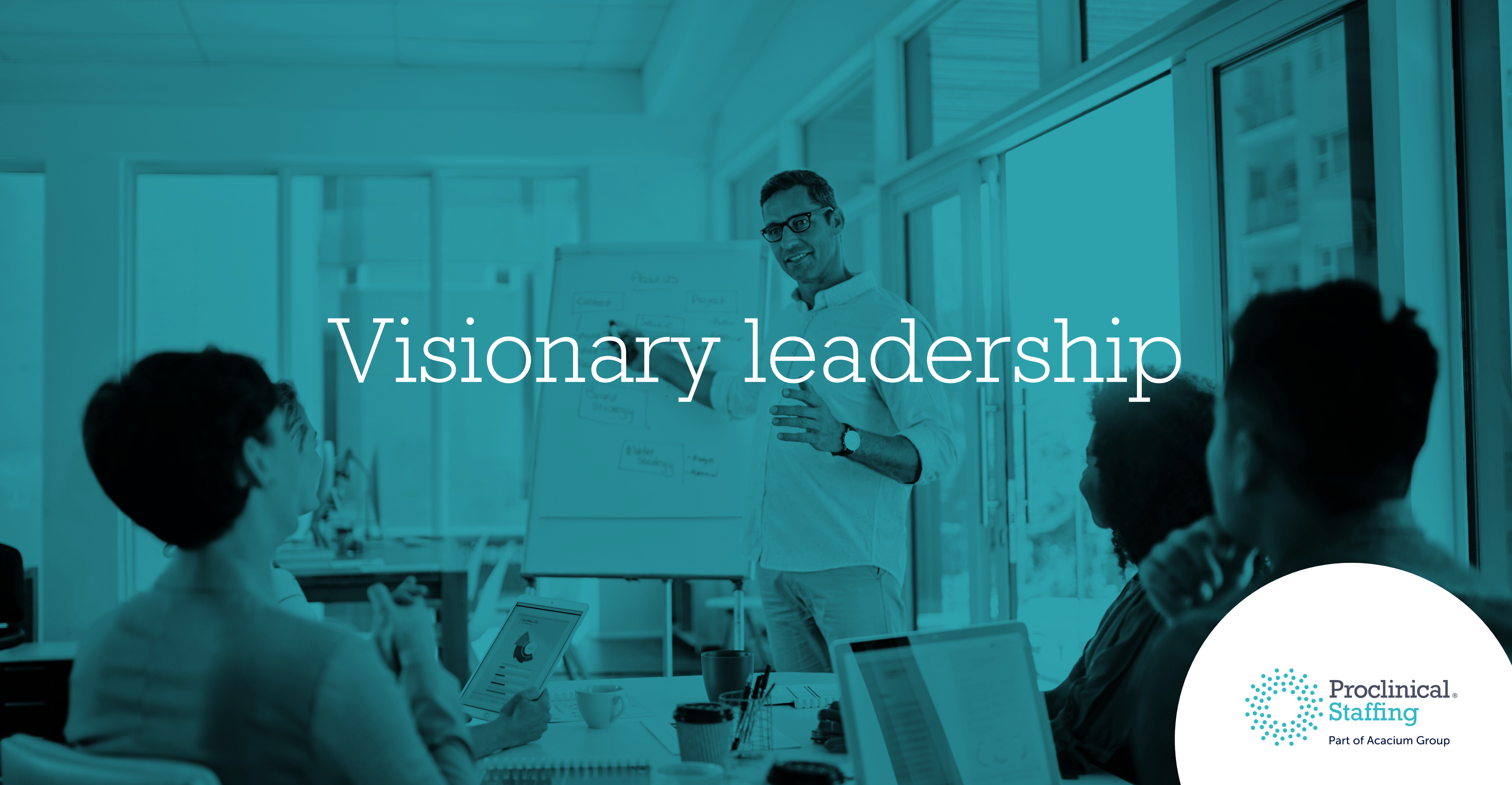 Visionary leadership in life sciences | Proclinical