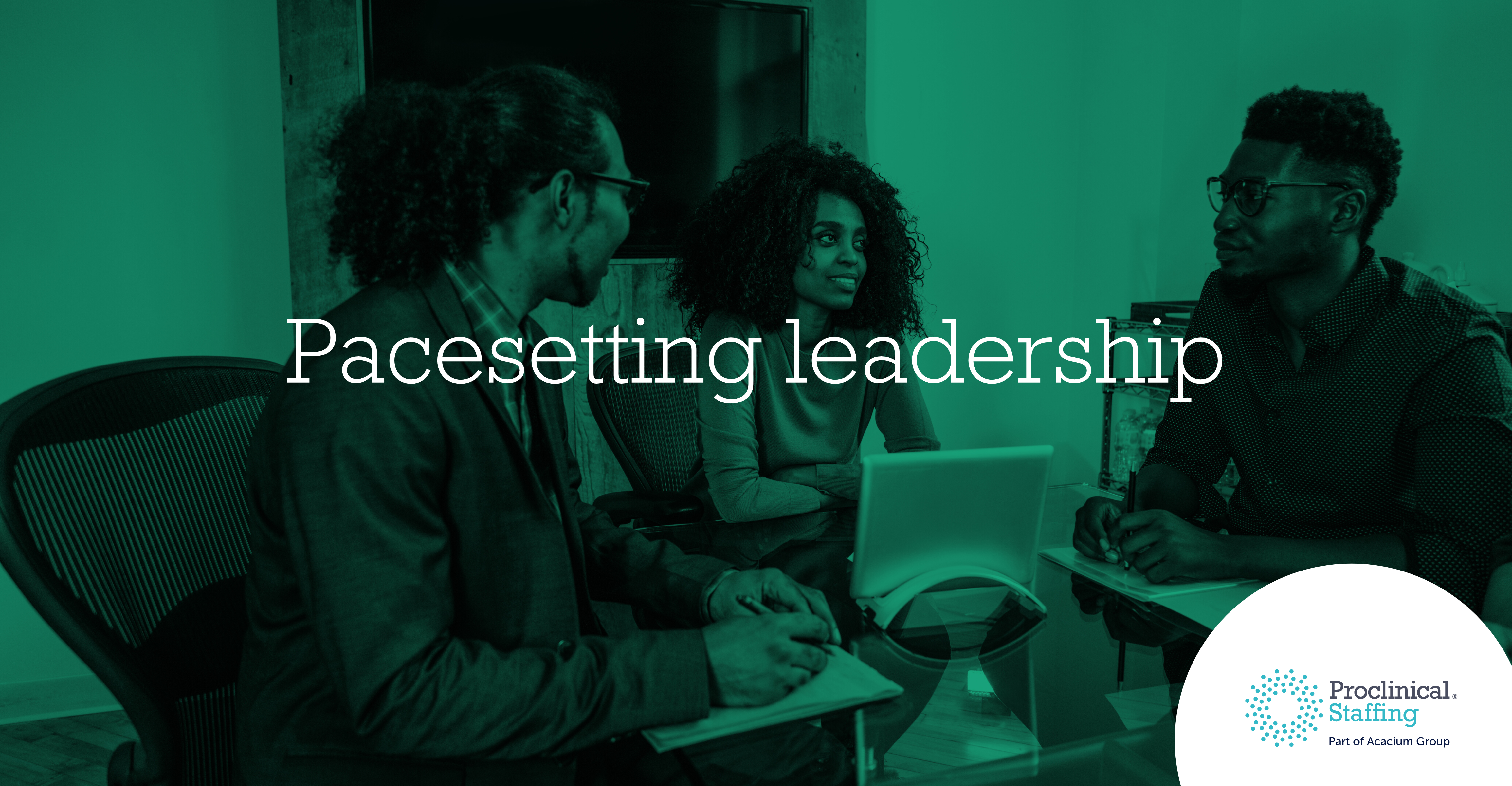 Pacesetting Leadership in Life Sciences | Proclinical