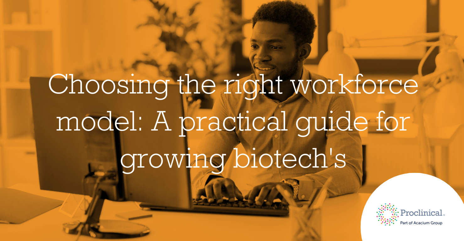 Choosing the right workforce model: A practical guide for growing biotech's