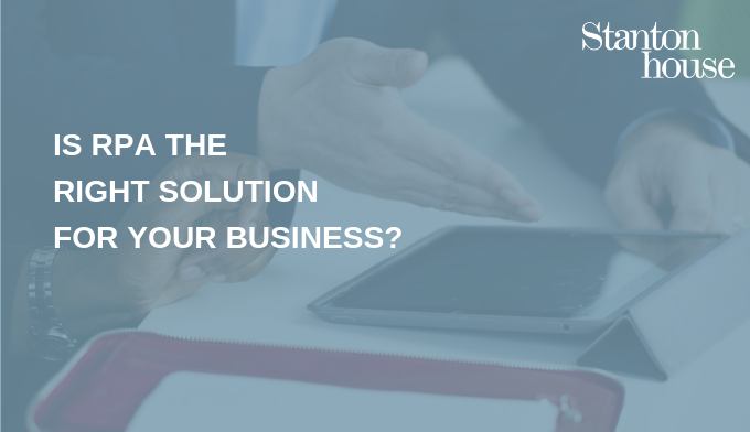 Is RPA the right solution for your business?