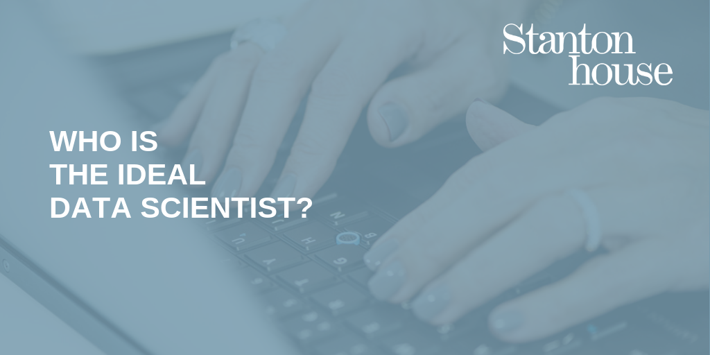 Who is the ideal data scientist?