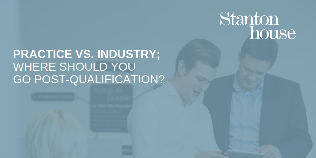 Practice vs. Industry - Where should you go post-qualification? 