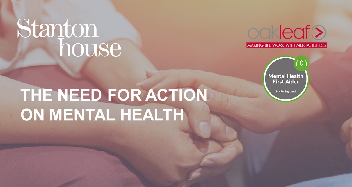 THE NEED FOR ACTION ON MENTAL HEALTH 