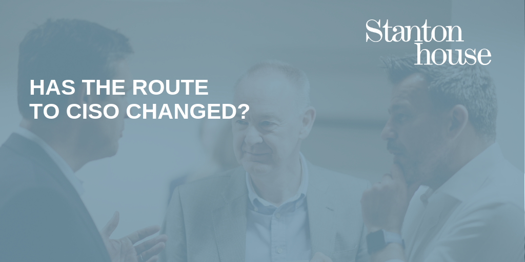 Has the route to CISO changed?