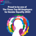 Proud to be on Times Top 50 for Gender Equality 2023