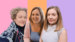 Jessica, Hannah, Meg