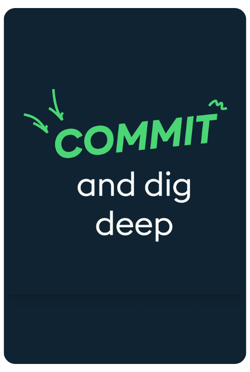 This is an image of the SmartRecrutiers value 'Commit and dig deep'