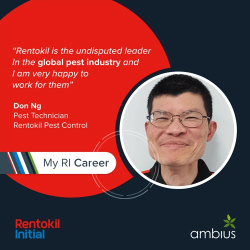 "Rentokil is the undisputed leader in the global pest industry and I am very happy to work for them." Don Ng, Pest Technician, Rentokil Pest Control